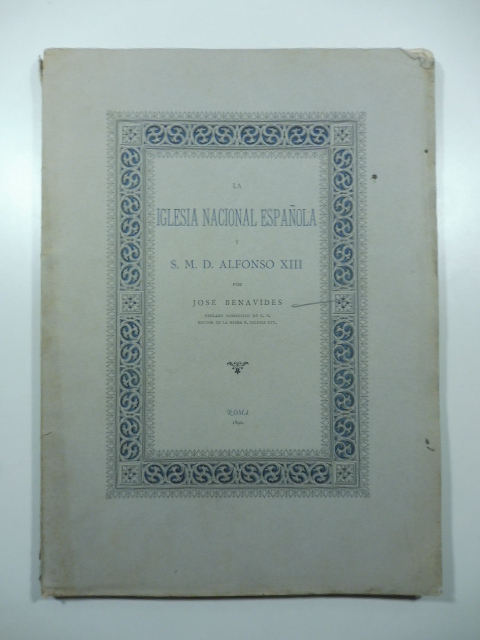 La iglesia nacional espanola y S.M.D. Alfonso XIII